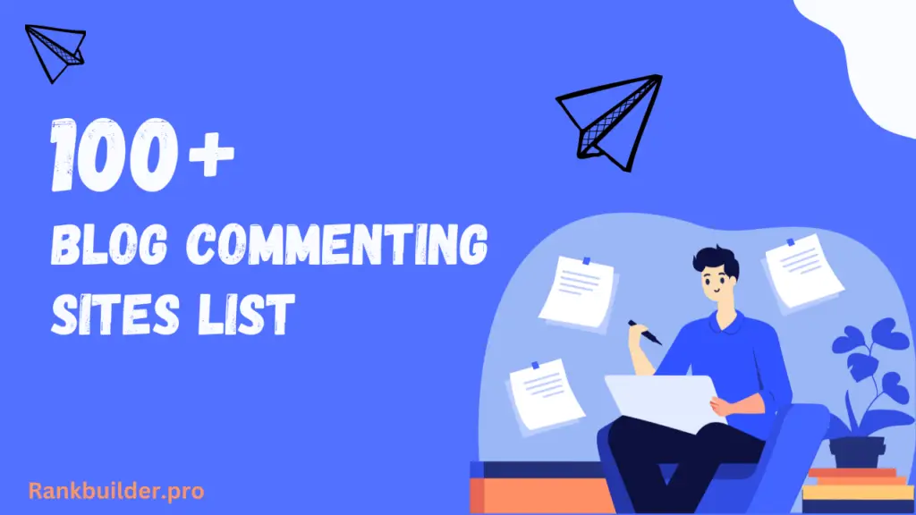 100+ New Blog Commenting Sites list 2024